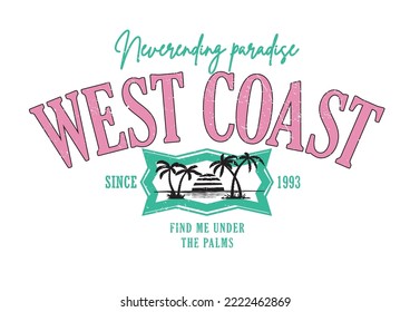 West coast summer slogan print for t- shirt, sweatshirt and other uses. palm tree and sunset illustration with slogan