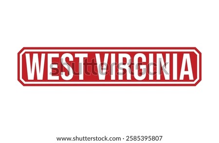WEST VIRGINIA Red rubber stamp on white background. WEST VIRGINIA stamp sign. WEST VIRGINIA stamp.