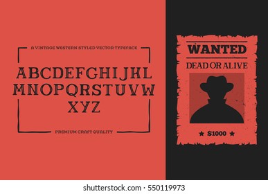 Western Alphabet Font Design with Wanted Poster Old Style Vintage Type