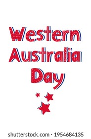 Western Australia Day. Australian  flag words.Important day.  Public holiday in Western Australia Poster, first Monday in June. Vector postcard. Blue white red colors.