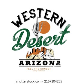 western Desert Arizona feel the sunset, vintage clothing, Arizona desert vibes graphic print for fashion and others.