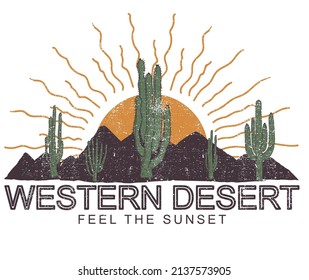 Western desert vintage print design for t shirt and others. Feel the sunset vector artwork design. Cactus with mountain graphic print for sticker. 