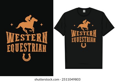 Western equestrian horse riding horse lovers best horses typography graphics tshirt design