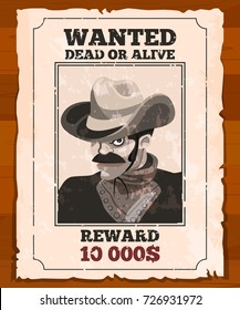 Western placard on old parchment. Wanted wild bandit. Vector poster wanted bandit paper, vector illustration