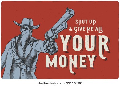 Western Poster With Dangerous Man Pointing A Gun With Quote 