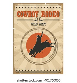 Western rodeo vintage poster.Cowboy riding wild bull on old paper background 