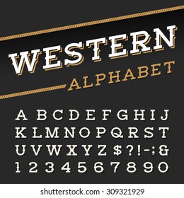 Western Style Retro Alphabet Font. Serif Type Letters, Numbers And Symbols On A Dark Background. Vintage Vector Typography For Labels, Headlines, Posters Etc.