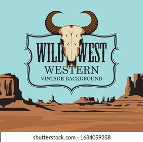 Western vintage banner with bull skull and Western landscape. Vector illustration with the wild West emblem on the background of scenic and desolate American prairie or desert