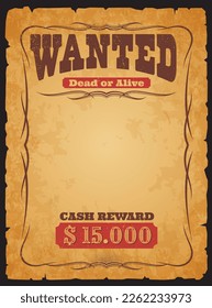 Western wanted banner. Dead or alive vintage poster. Outlaw catch reward message, criminal wanted vector retro banner, sheriff or justice grunge frame, poster with old and torn parchment paper sheet