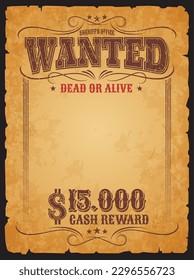 Western wanted banner. Dead or alive vintage poster with reward. Criminal notice vector template of Wild West sheriff office for american saloon, wanted paper scroll with torn edges and vignette frame