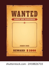 Western wanted banner with reward. Dead or alive vintage banner template features weathered paper, bold heading, vintage font, blank space for culprit name and crime details. Authentic frontier design