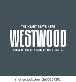 WESTWOOD Typography T-Shirt Design – Urban Street Quote
