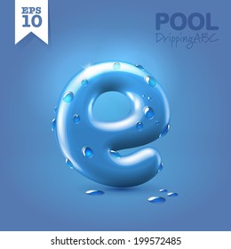 Wet Blue Glossy Vector Font - E With Fresh Drops Of Water On It Hanging Over Blue Background