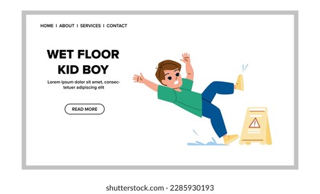 wet floor kid boy vector. child water, young down, cute prevention, slippery accident, slip fall wet floor kid boy web flat cartoon illustration