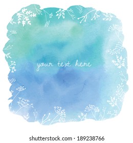Wet Hand Painted Watercolor Vector Background With Blue Abstract Puddle and Hand Drawn Foliage. 