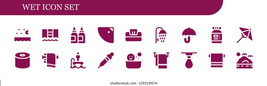  wet icon set. 18 filled wet icons. Simple modern icons about  - Sea, Pool, Inks, Shower, Tissue, Umbrella, Ink, Towel, Flyboard, Pipette, Drop