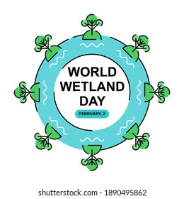 Wet land illustration design. Easy to edit with vector file. Can use for your creative content. Especially about world wet land day campaign in this February.