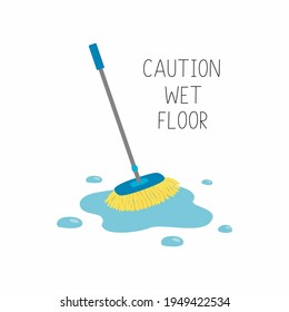 Wet mop in puddle. Caution wet floor. Vector illustration.