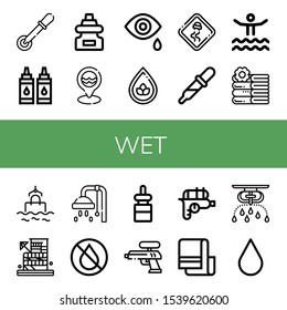 wet simple icons set. Contains such icons as Pipette, Ink, Dropper, Sea, Tear, Drop, Slippery road, Waterpark, Towels, Shower, Water gun, can be used for web, mobile and logo