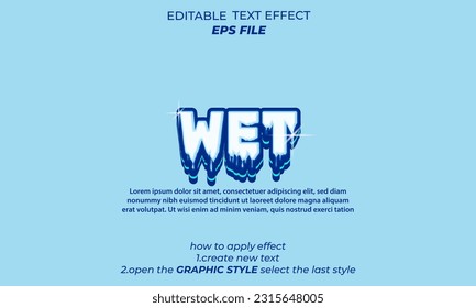 wet text effect, font editable, typography, 3d text. vector template