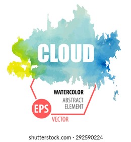 Wet watercolor vector paint cloud design element or background