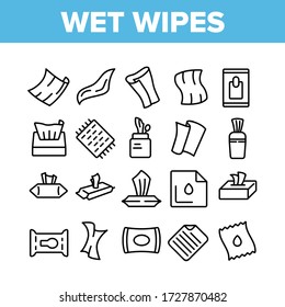 Wet Wipes Disinfectant Collection Icons Set Vector. Antibacterial Disinfect Packaging Wet Wipes And Towel Hygiene Accessory Concept Linear Pictograms. Monochrome Contour Illustrations