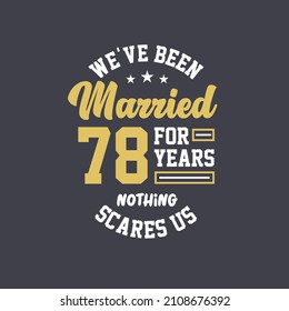 We've been Married for 78 years, Nothing scares us. 78th anniversary celebration