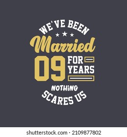 We've been Married for 9 years, Nothing scares us. 9th anniversary celebration