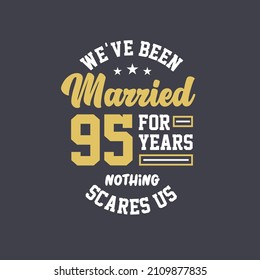 We've been Married for 95 years, Nothing scares us. 95th anniversary celebration