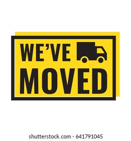 We've moved. Badge with truck icon. Flat vector illustration on white background.