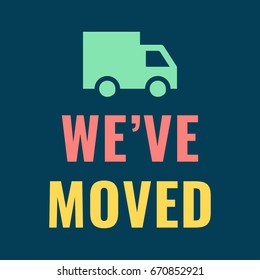 We've moved. Flat vector illustration on dark background.