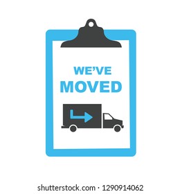 We've Moved Sign with Text Typography and icon to convey moving