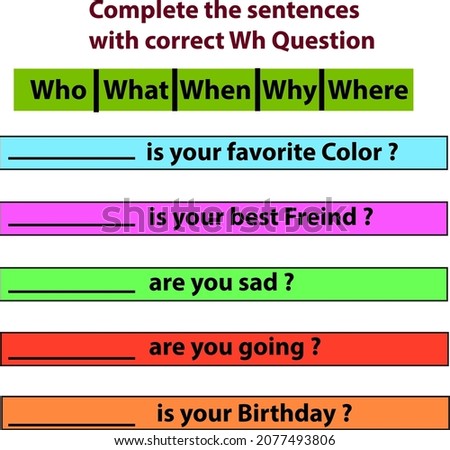 Wh Question Worksheet, complete the sentences exercise page, online study material