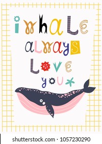 I whale always love you. Colored vector greeting card