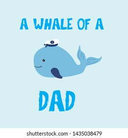 a whale of dad text, ocean, sea, blue, captain, illustration, vector, art