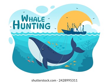 Whale Hunting Vector Illustration with the Activity of Catch Whales to Obtain Products that Humans can use by Illegally in Flat Cartoon Background