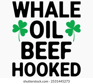 Whale Oil Beef Hooked Svg,Beer Shirt,Beer Quotes Svg,Beer Lover Gift,Craft Beer Lover Svg,Lucky Beer Svg,Cut File,commercial use,Silhouette