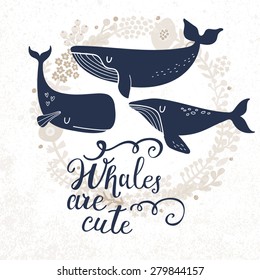 Whales are cute. Sweet whales on light background with floral wreath in vector. Lovely childish card in stylish colors
