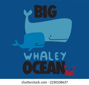 whaley vector. big whaley ocean slogan hand drawn 