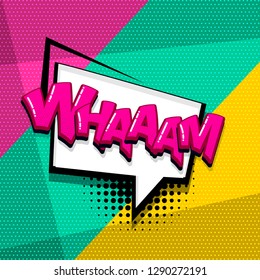 Wham comic text sound effects pop art style. Vector speech bubble word and short phrase cartoon expression illustration. Comics book colored background template.