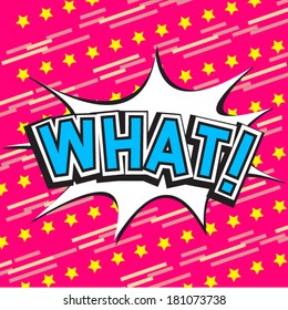 WHAT Comic Speech Bubble