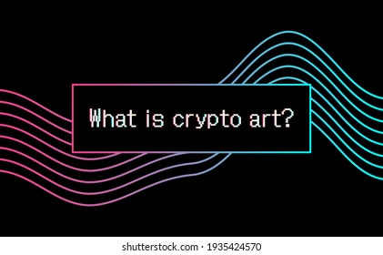What is crypto art. Vector futuristic cryptography wallpaper. Retro wave, synthwave, rave, vapor, cyber punk. Blue, black, pink purple color. Trendy vintage 80s, 90s style. Print, poster, banner