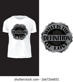 What is the definition of love, vector t-shirt design