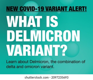 What is Delmicron Variant? Banner explaining the Covid 19 delmicron variant.