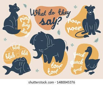What do animals say - modern vector illustration