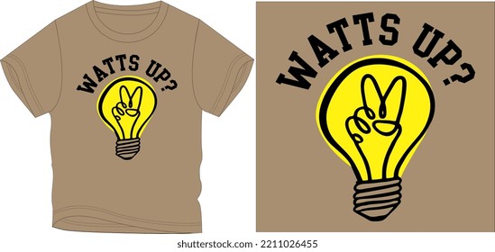 WHAT UP TO DO t shirt graphic design vector illustration \
