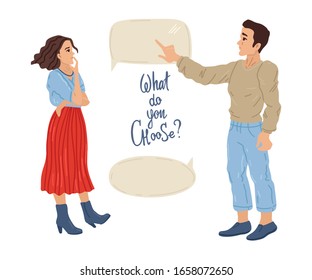 What do you choose. People deciding with speech bubbles. Young girl in skirt and high heel shoes and boy in casual clothes pointing out. Isolated on white background. Vector cartoon illustration