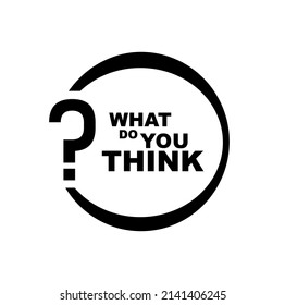 what do you think sign on white background