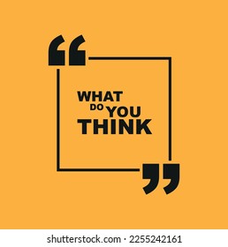 what do you think sign on white background