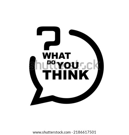 what do you think sign on white background